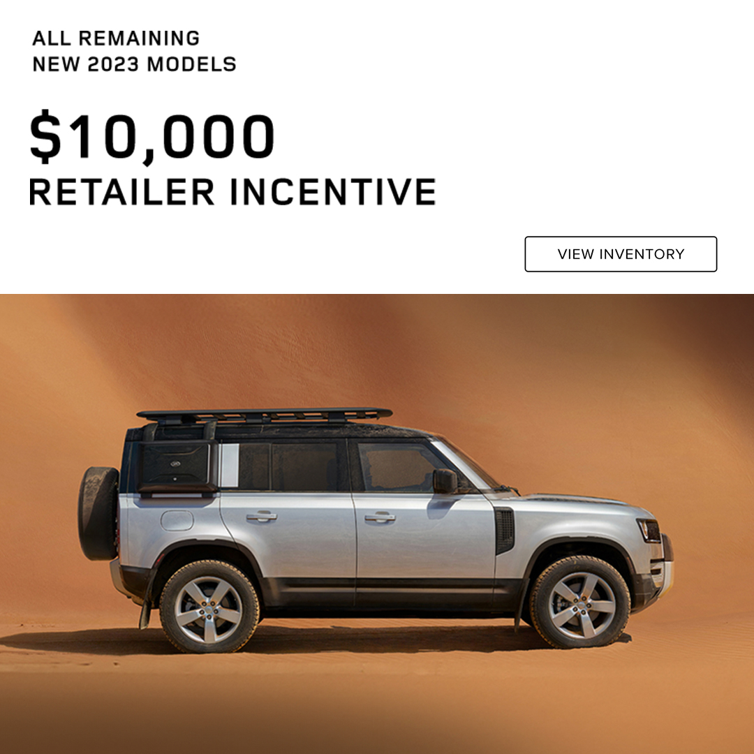 All Remaining NEW 2023 Models $10,000 Retailer Incentive