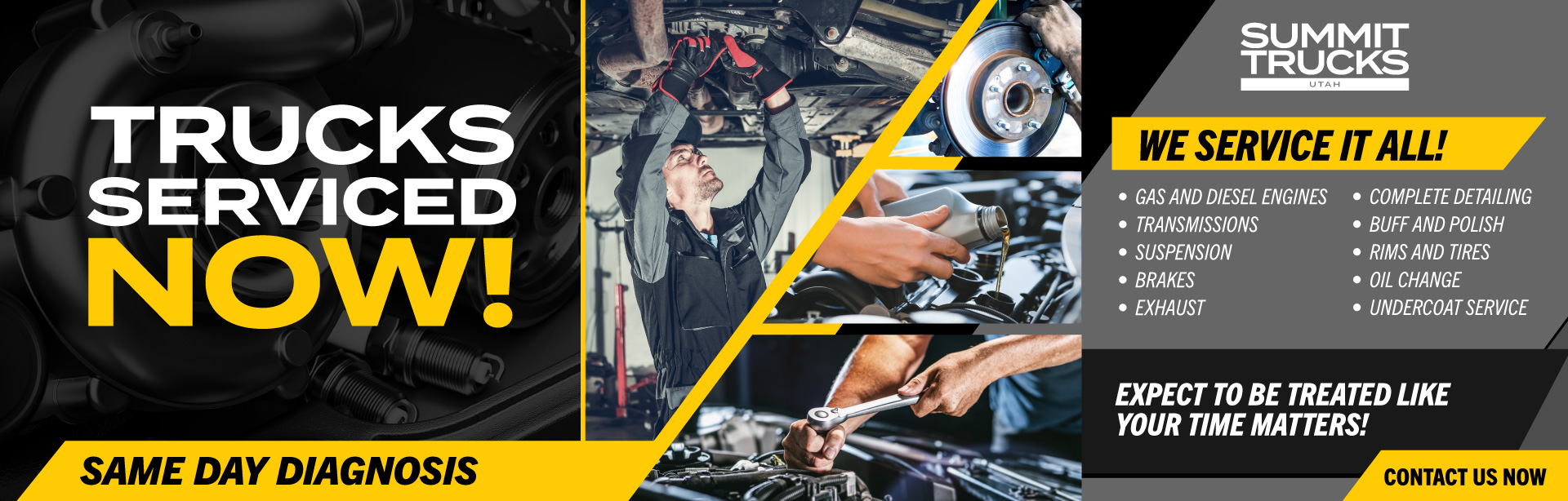 Trucks Serviced Now! Trucks Serviced Now!