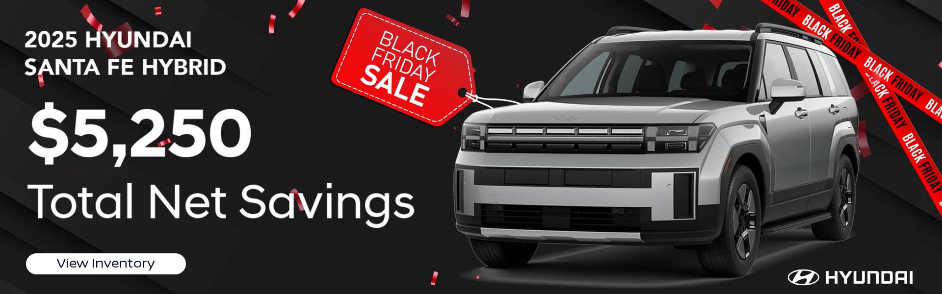 2025 Hyundai Santa Fe Hybrid $5,250 total Net Savings