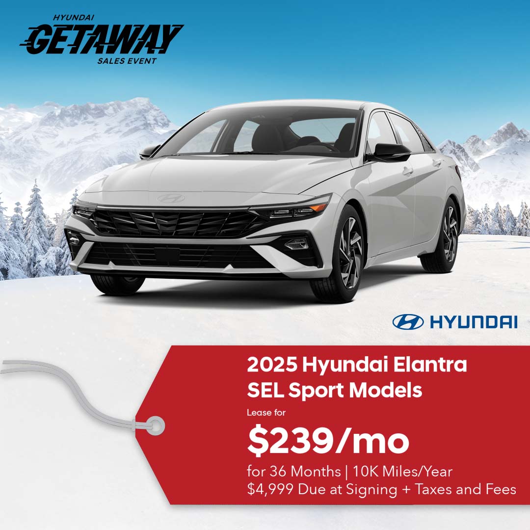 2025 HYUNDAI ELANTRA SEL SPORT MODELS $239 PER MONTH ON A 36 MONTH LEASE 10K MILES PER YEAR $4,999 CASH DOWN + TAXES AND FEES