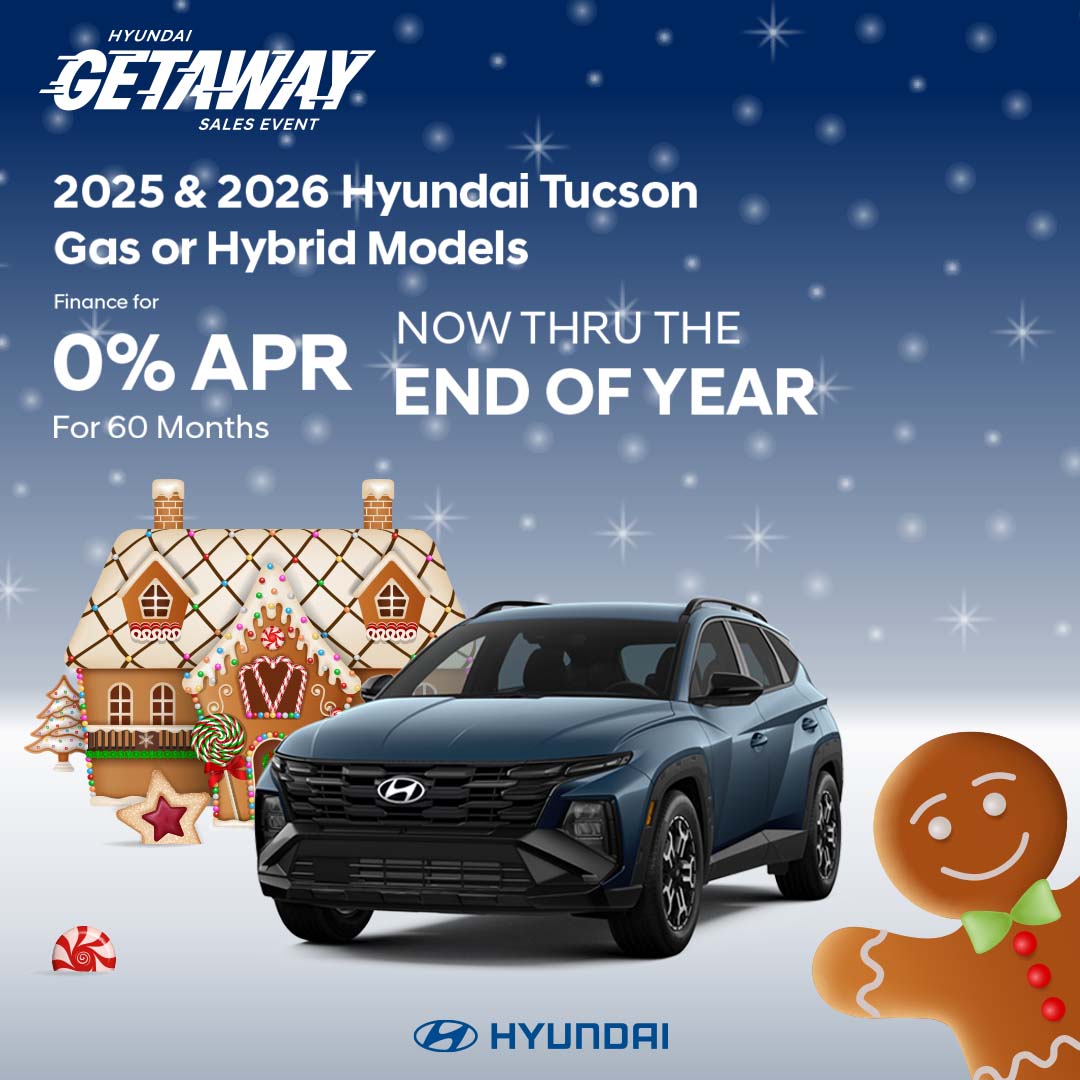 2025 & 2026 HYUNDAI TUCSON GAS OR HYBRID MODELS 0% 60 MONTHS THRU END OF THE YEAR