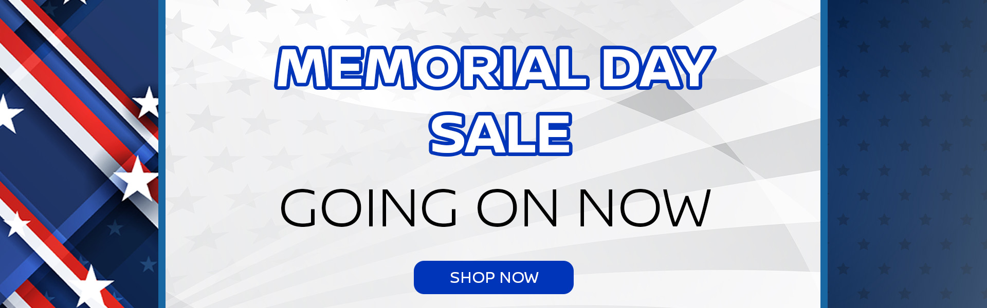 MEMORAL DAY SALE GOING ON NOW