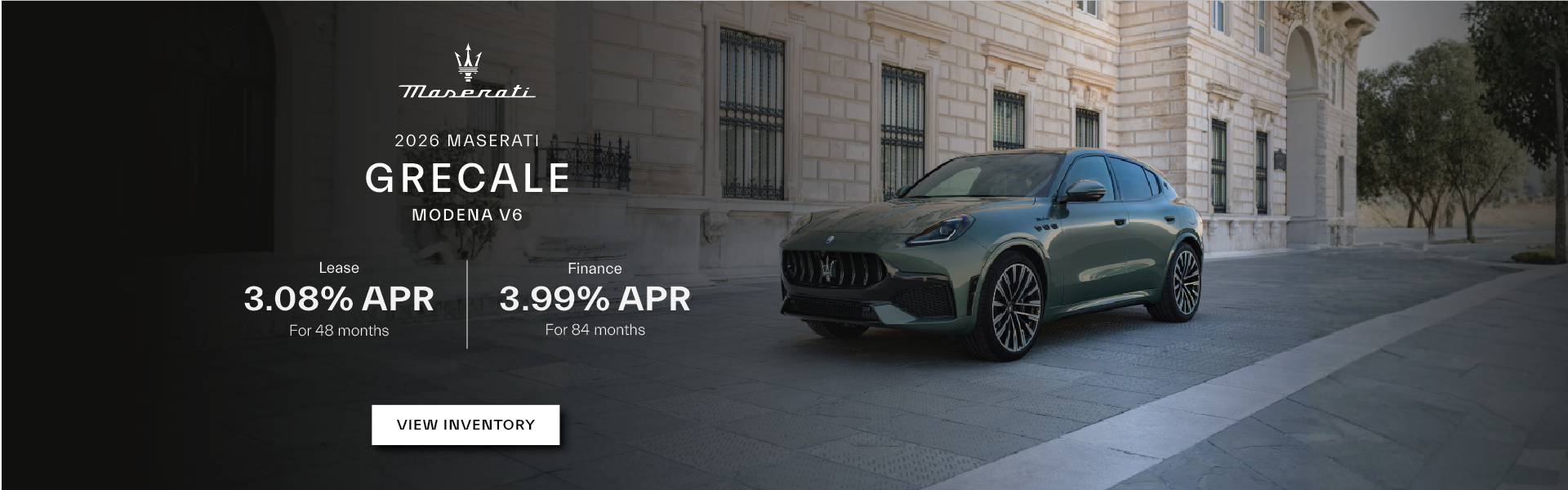 2026 MASERATI GRECALE MODENA V6 Lease 3.08% APR For 48 months Finance 3.99% APR For 84 months