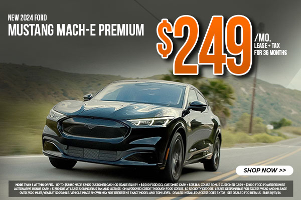 New 2024 Ford Mustang Mach-E Premium $249 Lease offer