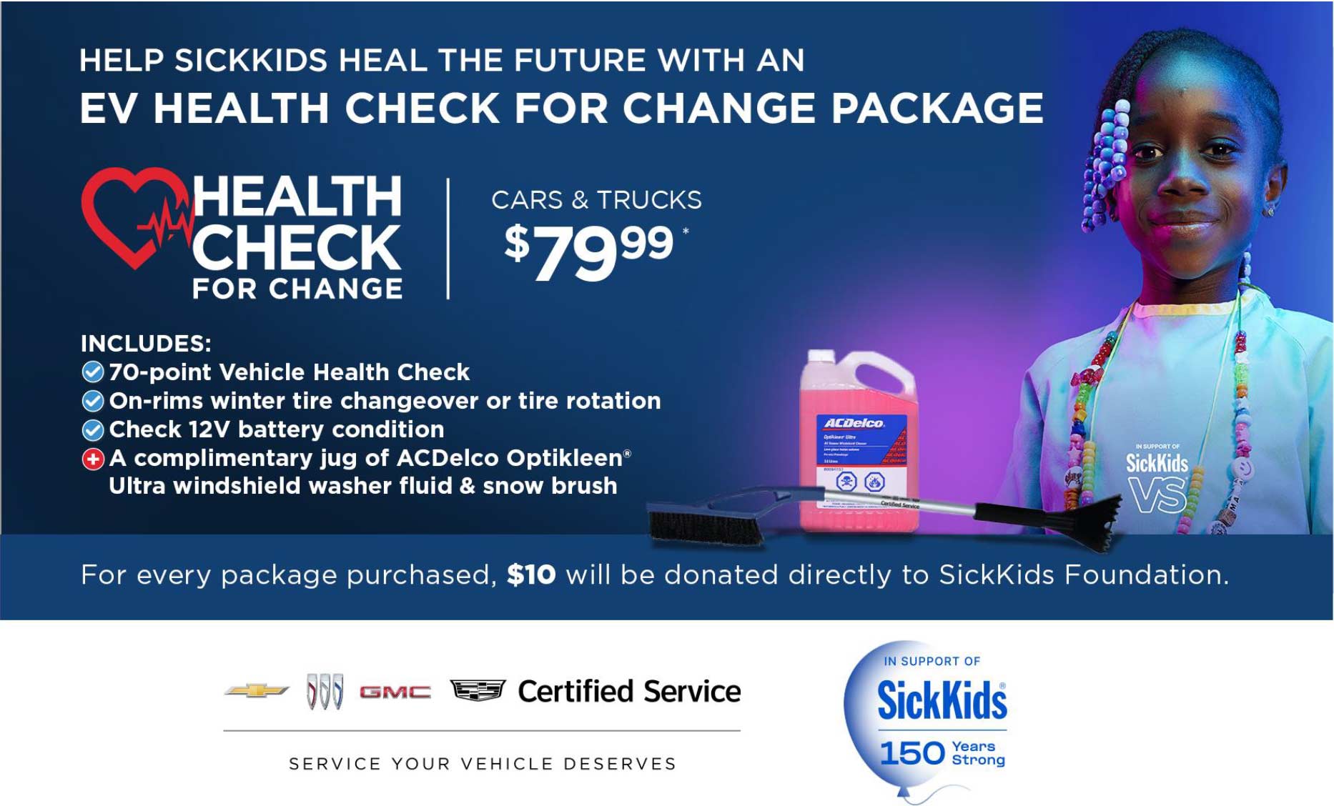 Help sickkids heal the future with an Ev health check for change package