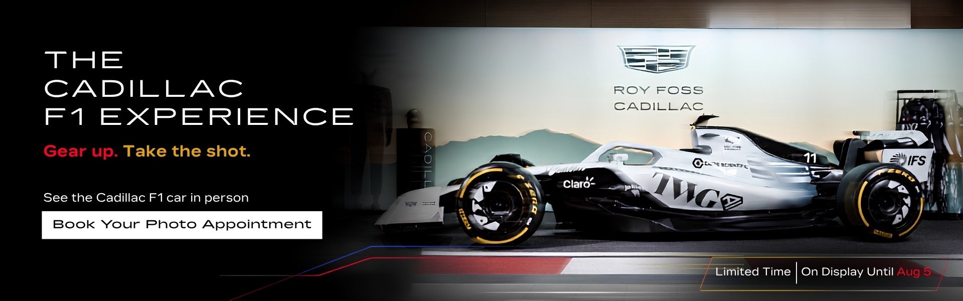 Roy Foss Cadillac promotional banner for The Cadillac F1 Experience, featuring a Cadillac F1 show car on display inside the showroom for a limited time until August 5.