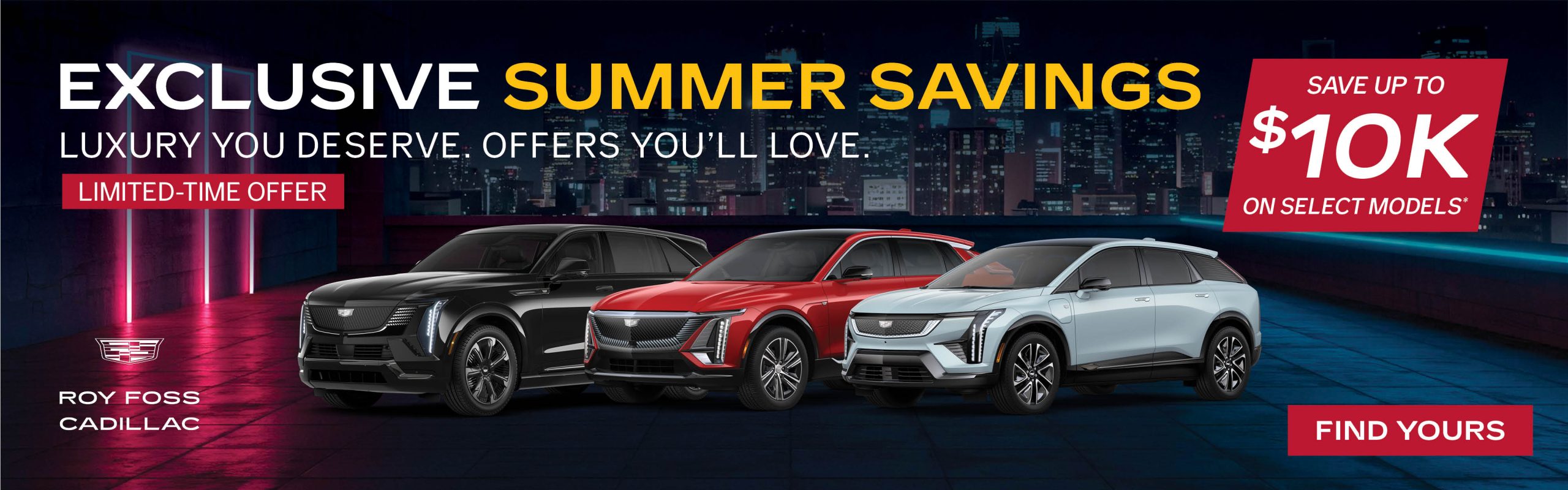 Exclusive Summer Savings banner featuring three Cadillac SUVs with savings of up to $10,000 on select models at Roy Foss Thornhill Cadillac, located at 7200 Yonge St, Thornhill, ON L4J 1V8.
