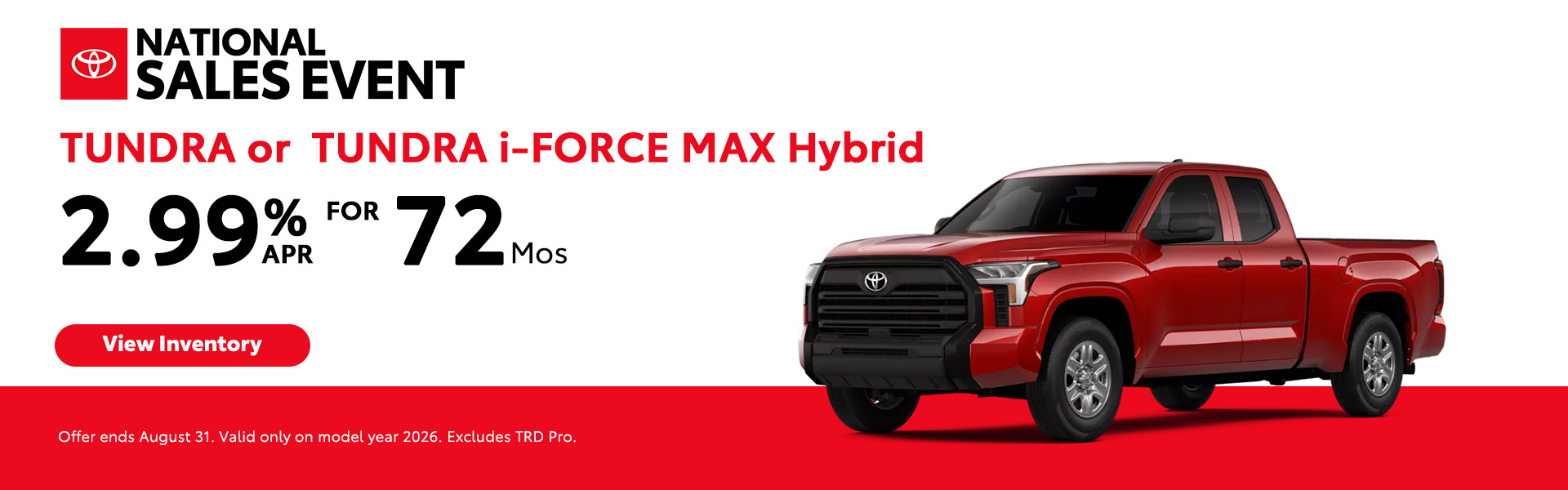 Attractive offers on a New Tundra OR Tundra i-FORCE MAX Hybrid