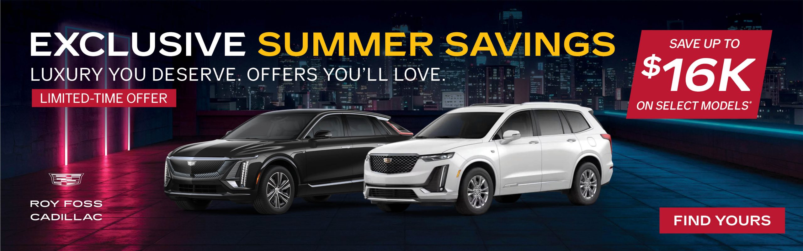 Exclusive Summer Savings banner featuring two Cadillac SUVs with savings of up to $16,000 on select models at Roy Foss Woodbridge Cadillac, located at 2 Auto Park Circle, Woodbridge, ON L4L 8R1.