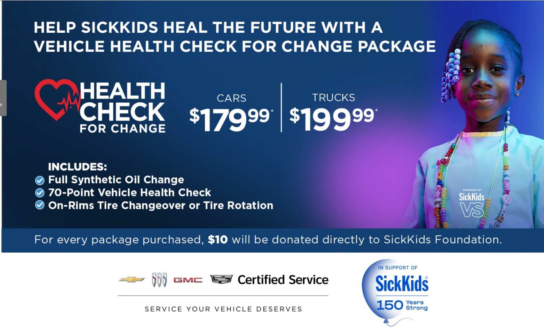 Help sickkids heal the future with a Vehicle health check for change package