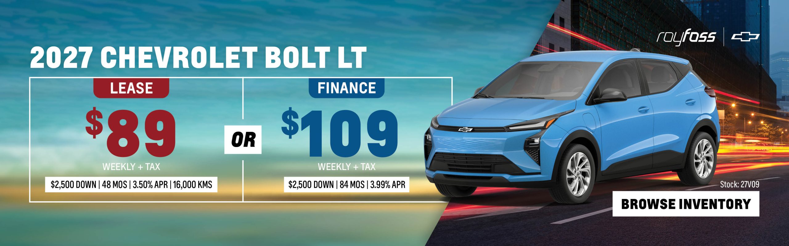Roy Foss Thornhill website banner advertising the 2027 Chevrolet Bolt LT with lease payments from $89 weekly or finance payments from $109 weekly, plus tax.