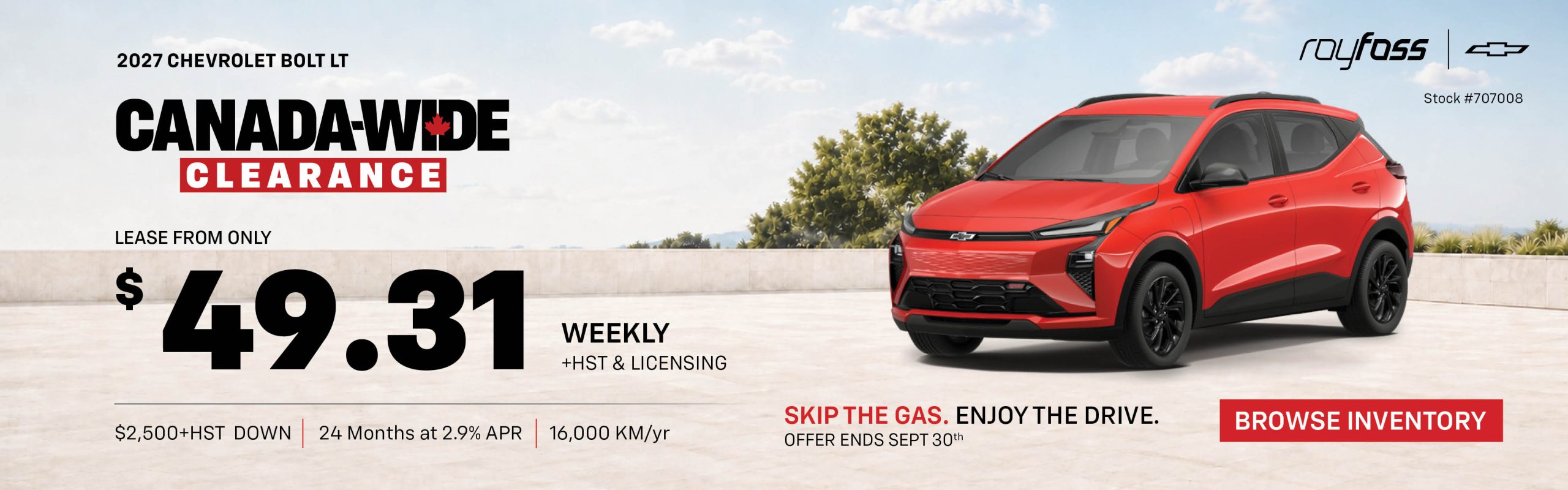 Roy Foss Chevrolet banner for the 2027 Chevrolet Bolt LT Canada-Wide Clearance offer, featuring a red Bolt LT with lease payments from $49.31 weekly, plus HST and licensing.