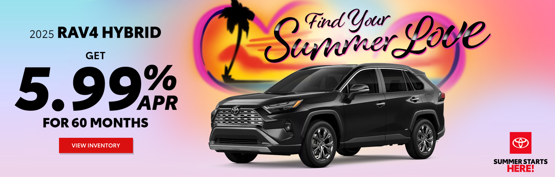 Amazing Deals on a 2025 Toyota RAV4.