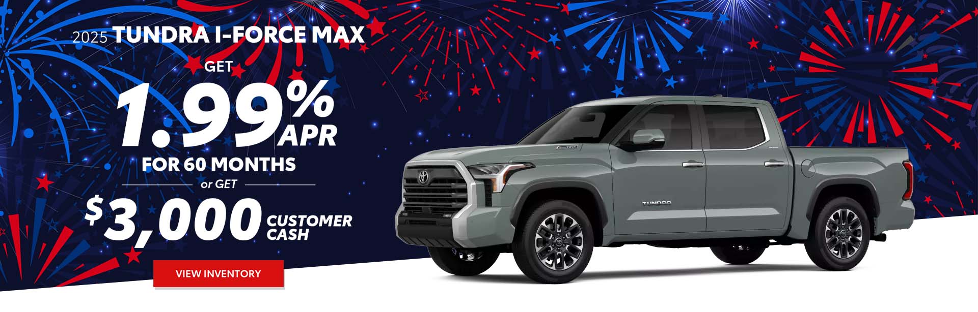 Amazing Deals on a 2025 Toyota Tundra.