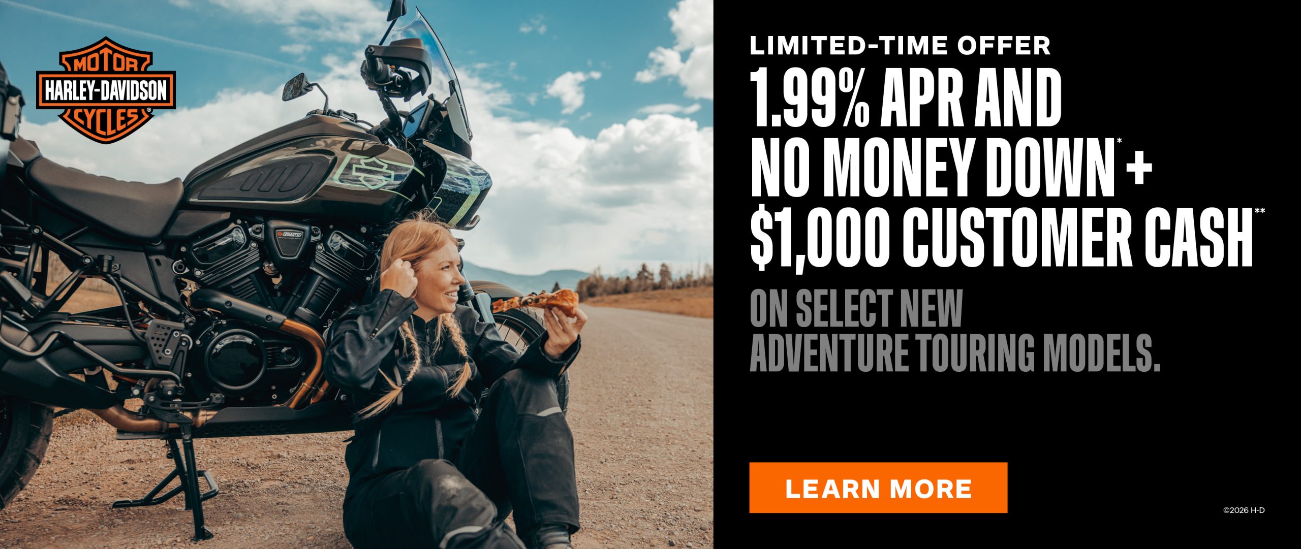LIMITED-TIME OFFER 1.99% APR AND NO MONEY DOWN+ $1,000 CUSTOMER CASH ON SELECT NEW ADVENTURE TOURING MODELS.