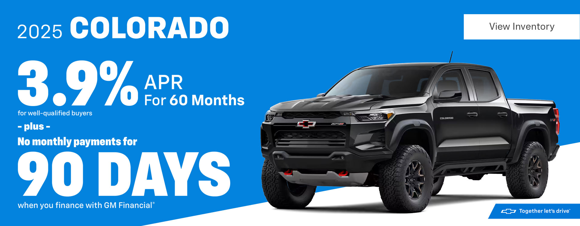 Finance charges accrue from date of financing. Deferred monthly payments for 90 days. 3.9% APR for 60 months. Monthly payment is $18.37 for every $1,000 you finance. Example down payment: 13.5%. Must finance with GM Financial. Not available in PA. Some customers may not qualify. Not available with lease and some other offers. Take new retail delivery 12/1/25.