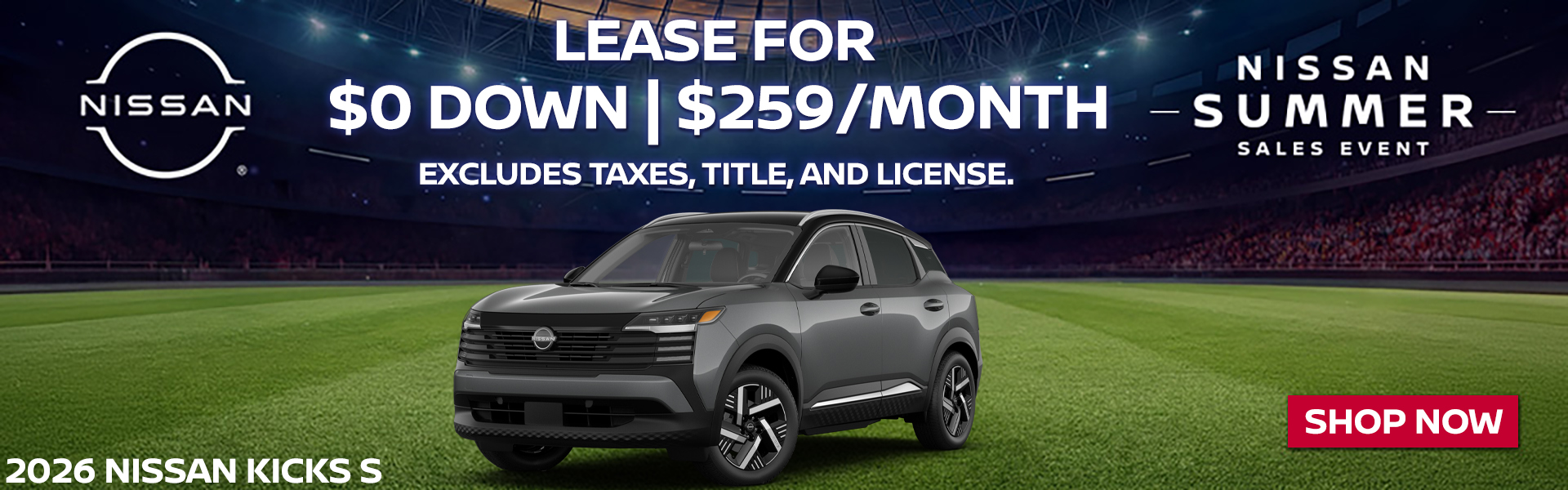 2026 Nissan Kicks $259/mo. with $0 down! VIN 3N8AP6BE8TL373665 Model #21116 MSRP $24,455. Selling price $23,630. Lease for $259 per month for 39 months totaling $10,101. $0 down payment. Offer excludes government taxes, DMV fees, Woodbury Nissan’s $349 documentation fee and lender’s $1,495 acquisition fee. 5K miles/yr. Mileage can be upgraded, contact dealer and we can adjust accordingly up to 30k miles a year. Includes all applicable manufacturer rebates and incentives. For well-qualified lessees. Images are for illustration purposes only. Not responsible for typographical errors. Subject to residency restrictions. Expires 6/30/2026.