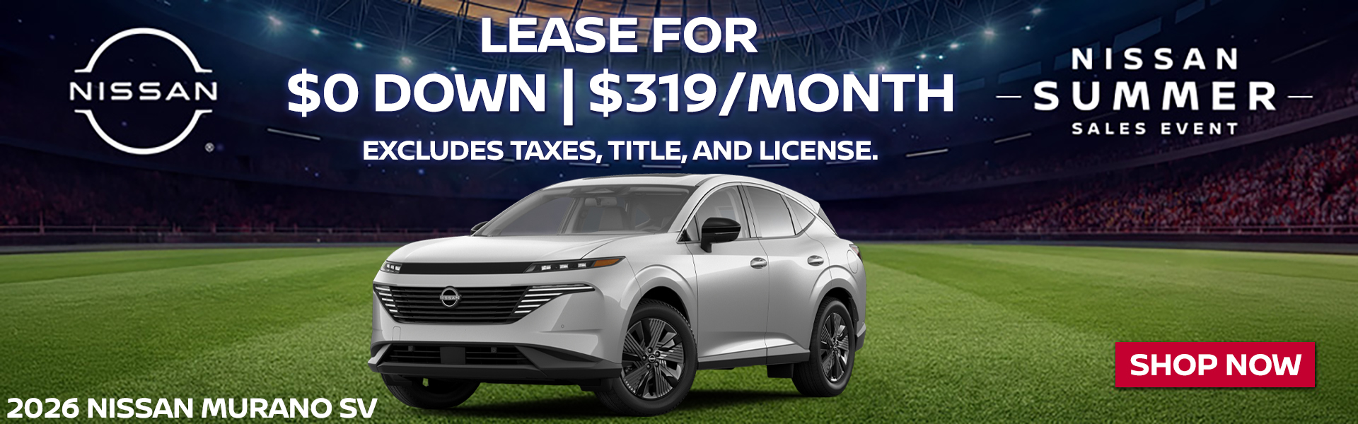 2026 Nissan Murano $319/mo. with $0 down! VIN 5N1AZ3BS5TC116495 Model #23016 MSRP $43,960. Selling price $41,453. Lease for $319 per month for 24 months totaling $7,656. $0 down payment. Offer excludes government taxes, DMV fees, Woodbury Nissan’s $349 documentation fee and lender’s $695 acquisition fee. 5K miles/yr. Mileage can be upgraded, contact dealer and we can adjust accordingly up to 30k miles a year. Includes all applicable manufacturer rebates and incentives. For well-qualified lessees. Images are for illustration purposes only. Not responsible for typographical errors. Subject to residency restrictions. Expires 6/30/2026.