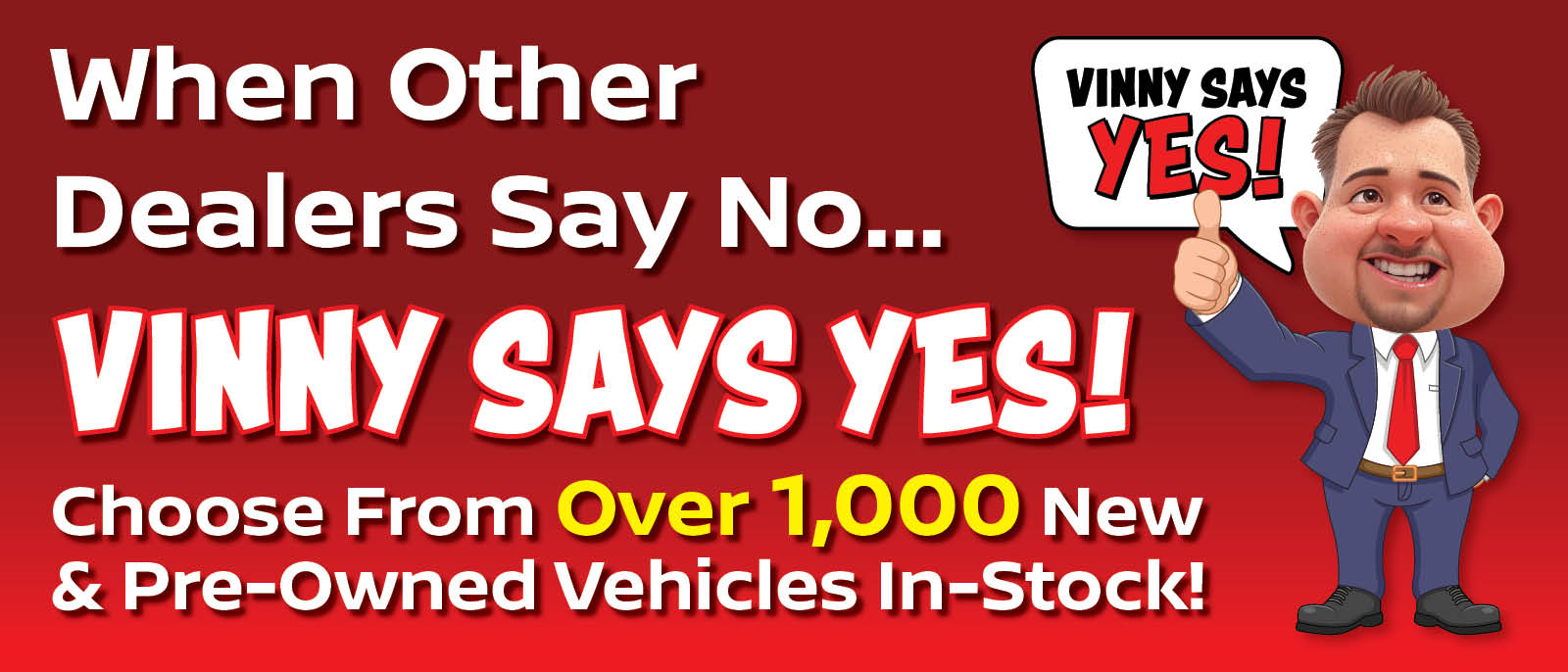 Vinny Says Yes: Don't Pay More, Pay Less - red