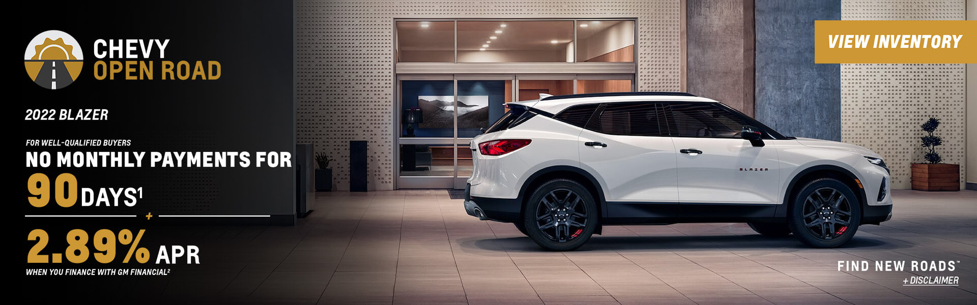 2022 Blazer Cash Allowance. Well qualified buyers get no payments for 90 days PLUS 2.89% APR when you finance with GM Financial