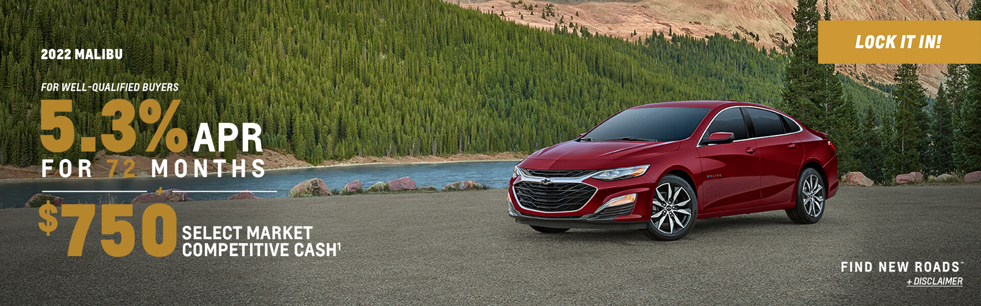 2022 Malibu 5.3% APR plus $750 cash