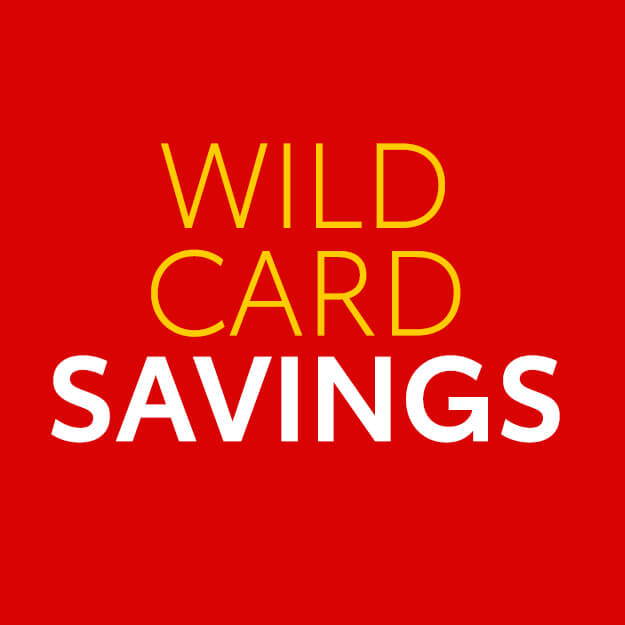 Wild Card Savings