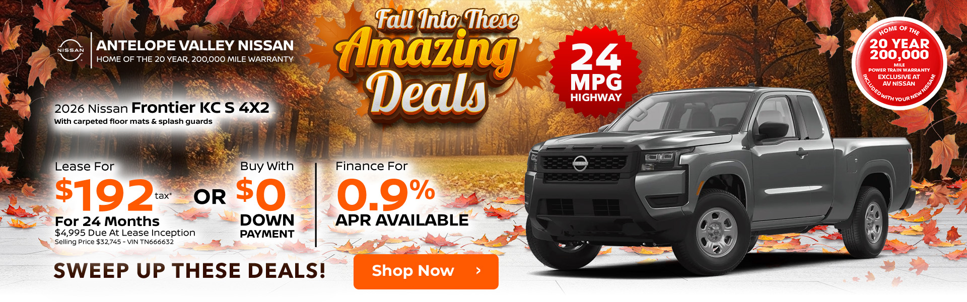 2026 Nissan Frontier KC S 4X2 with carpeted floor mats & splash guards 24 MPG HIGHWAY Lease $192 + Tax per month 24 months $4,995 Due At Lease Inception Selling Price $32,745 - VIN TN666632 OR Buy with $0 down | Available 0.90% APR