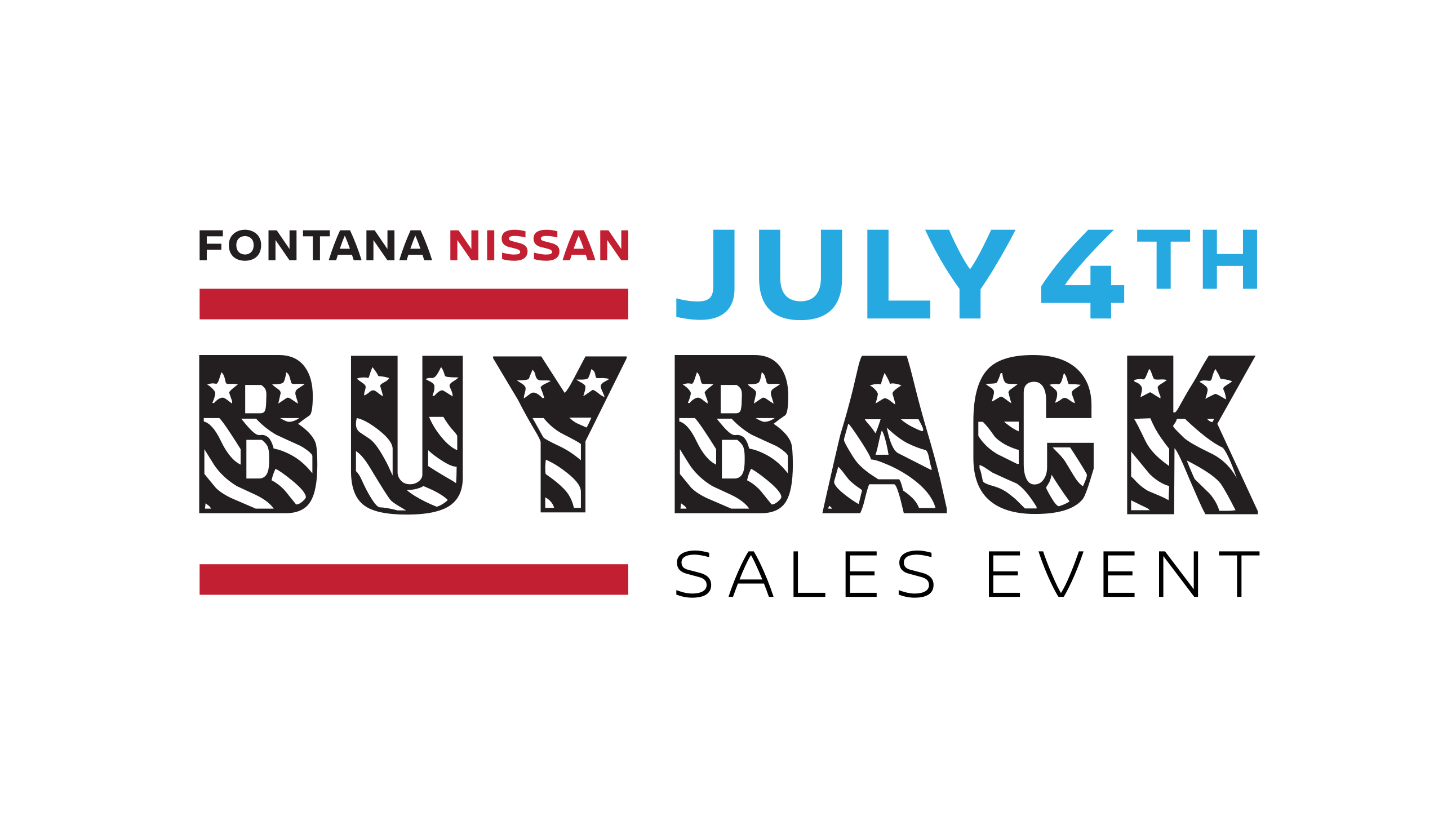 Fontana Nissan July 4th Buy Back Sales Event