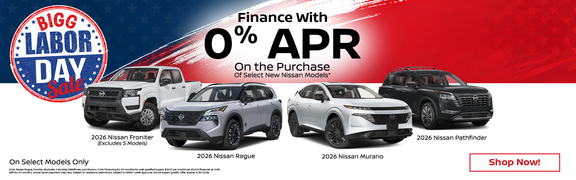 2026 Nissan Rogue, Frontier (Excludes S Models), Pathfinder, and Murano.