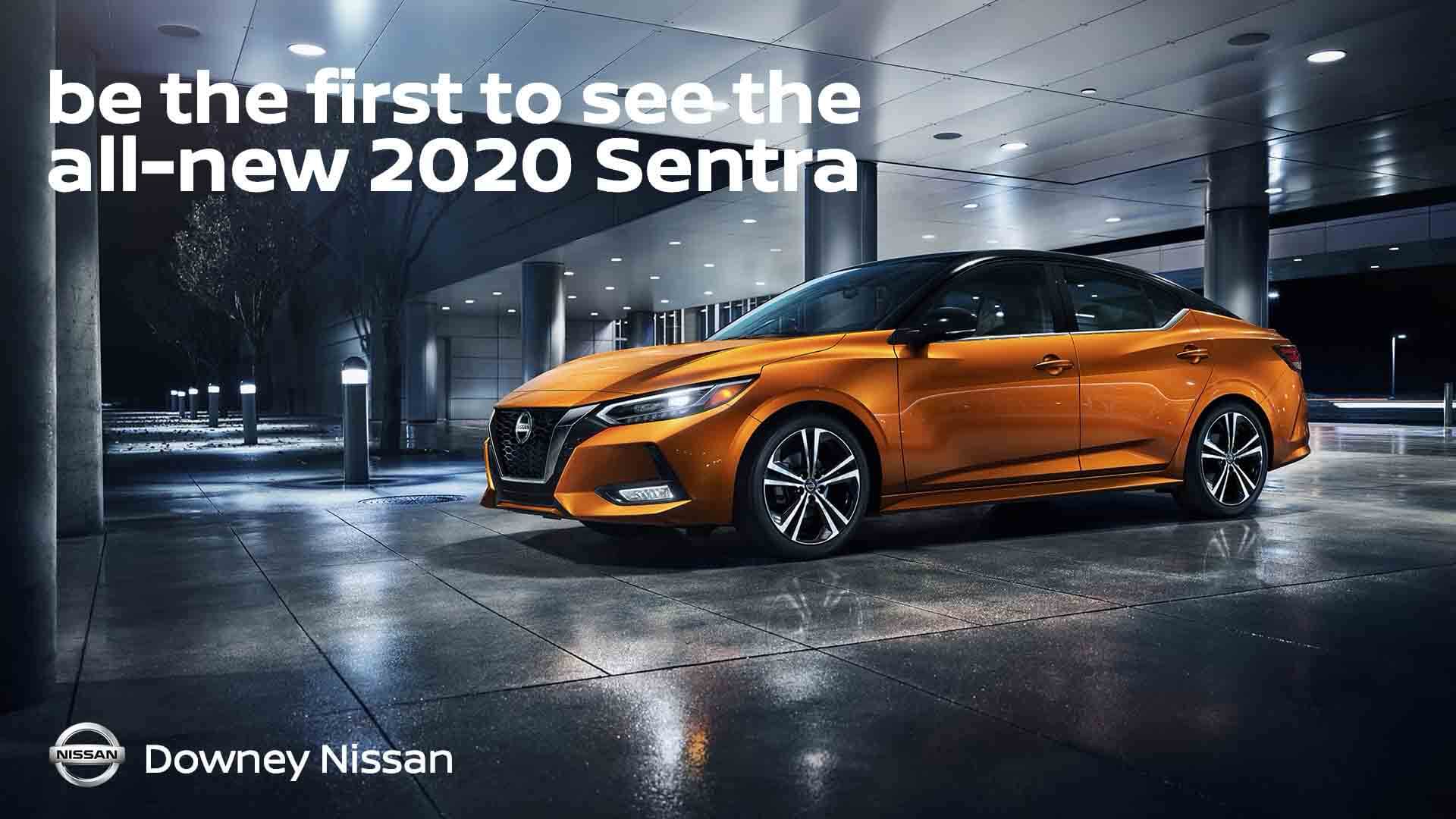 be the first to see the all-new 2020 Sentra