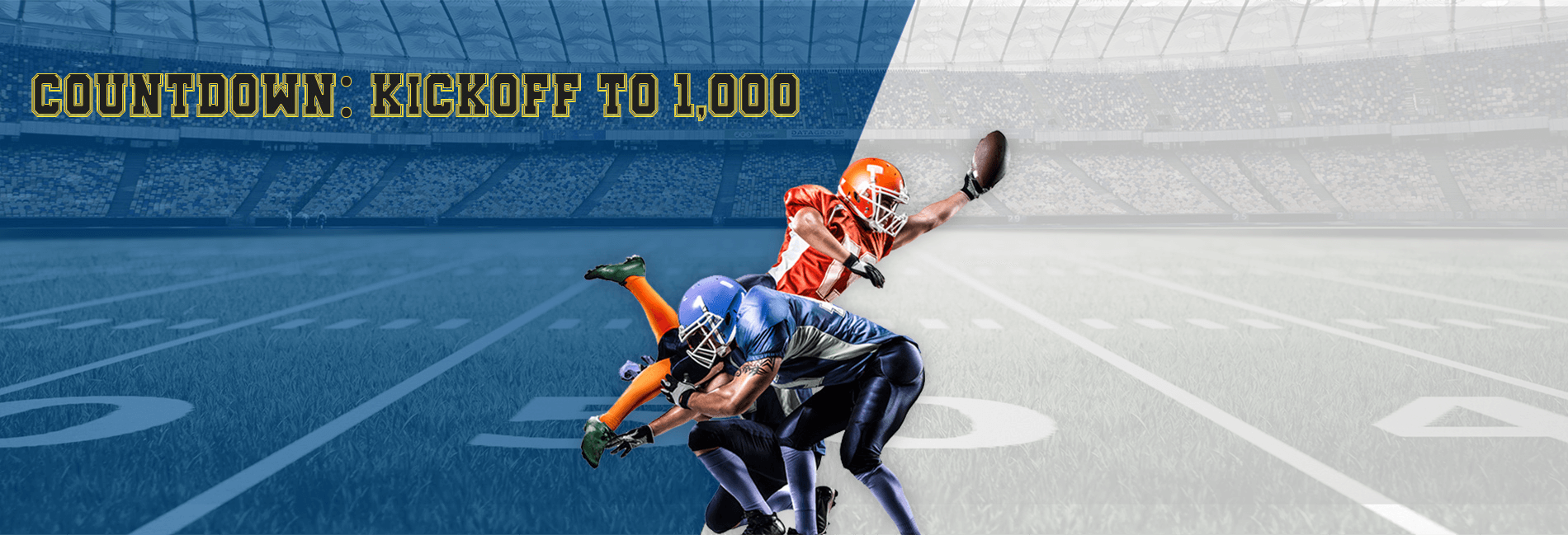 Kickoff to 1000