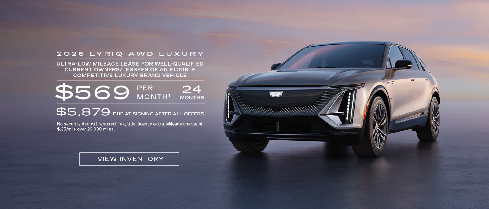 2026 Cadillac LYRIQ Ultra-Low Mileage Lease Offer - Available at a Southern California Cadillac Dealer: $569/mo