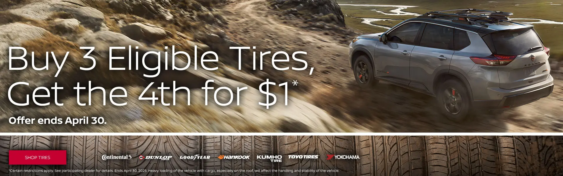 Buy 3 Eligible tires, get the 4th for $1