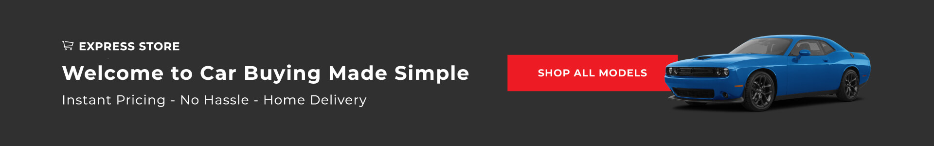 Express Store. Welcome to Car Buying Made Simple
