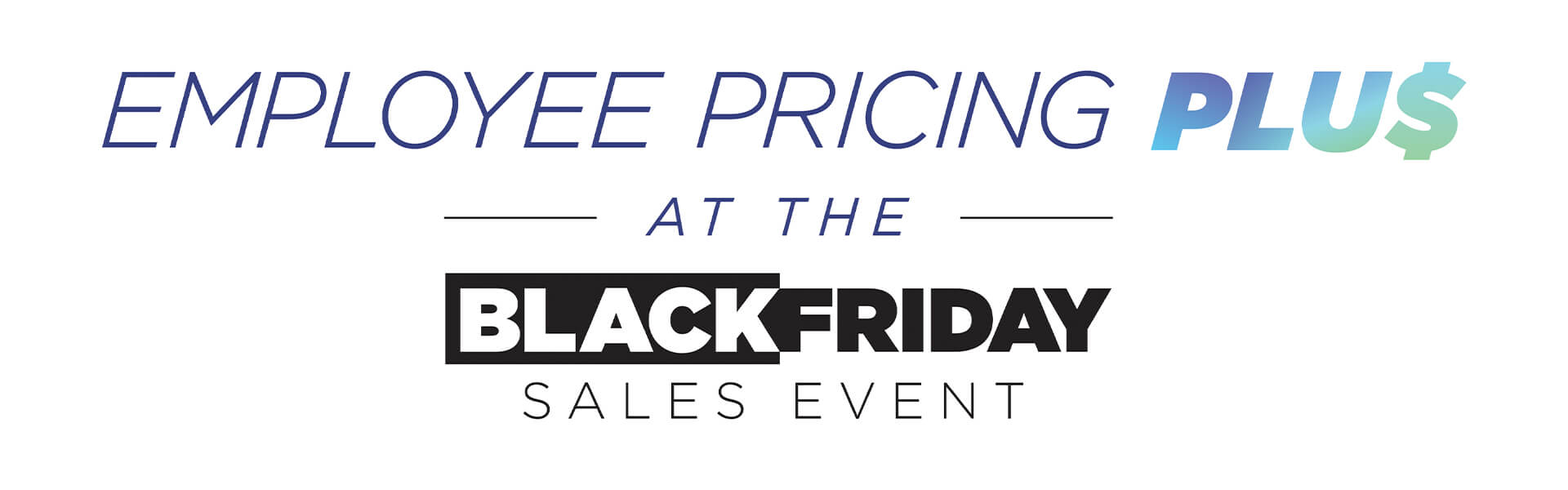 Employee Pricing Plus At The Black Friday Sales Event Logo