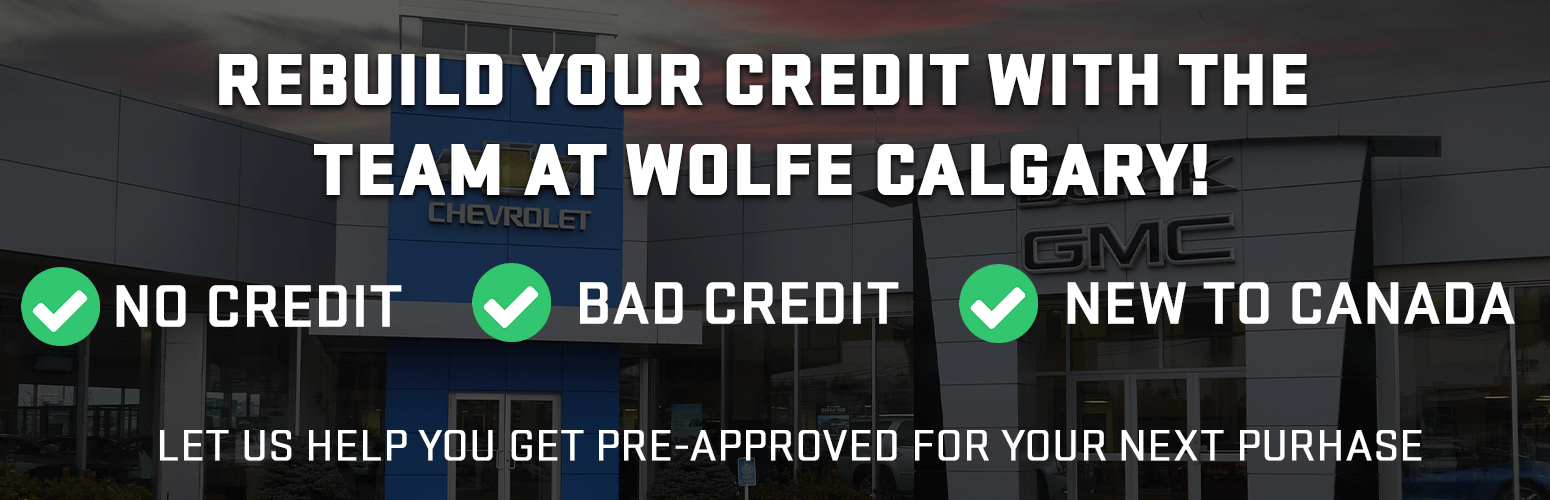 Rebuild your Credit with the Team at Wolfe Calgary!