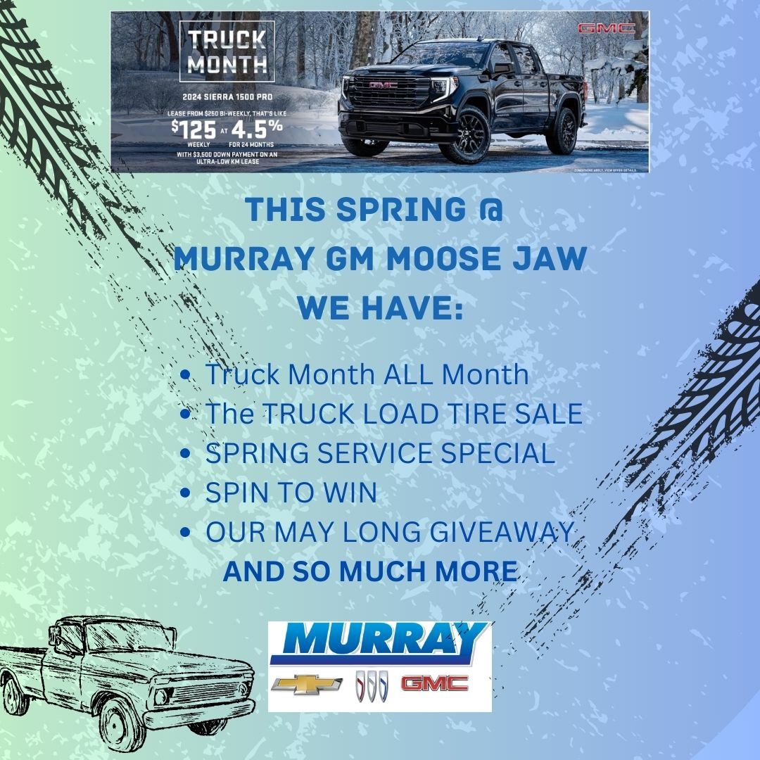 This Spring At Murray GM Moose Jaw