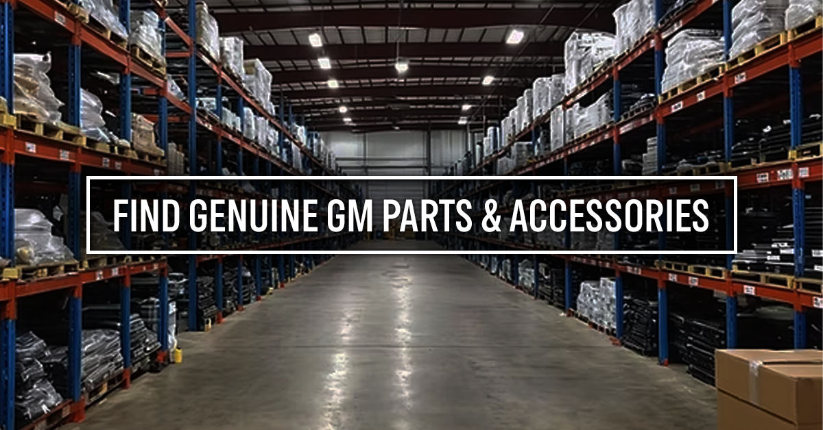 Find Genuine GM Parts & Accessories