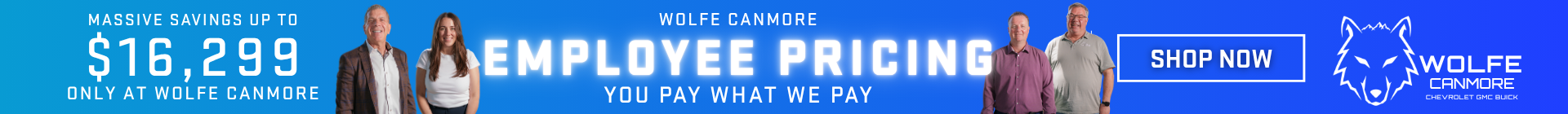 Wolfe Canmore Employee Pricing You pay what we pay