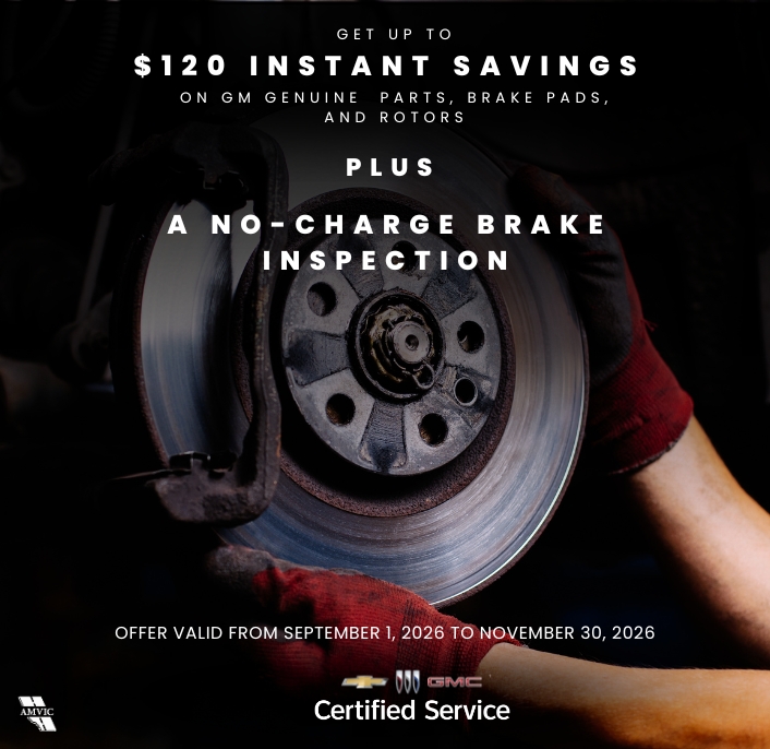 $120 INSTANT SAVINGS + NO-CHARGE BRAKE INSPECTION