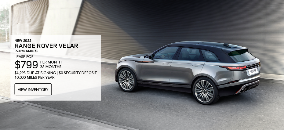 New 2022 RANGE ROVER VELAR R-DYNAMIC S Lease for $799 per month for 36 months. $4,995 due at signing. $0 security deposit. 10,000 miles per year. VIEW INVENTORY. Grey Range Rover Velar driving under an underpass.