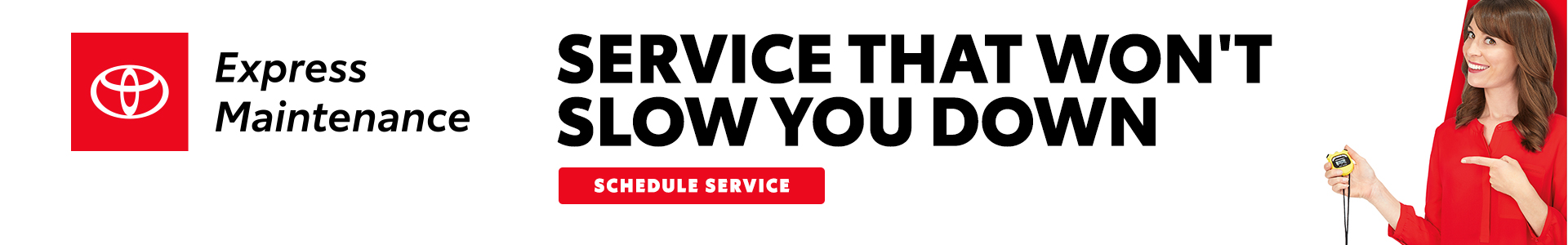 Express Maintenance - Service that won't slow you down - Schedule Service
