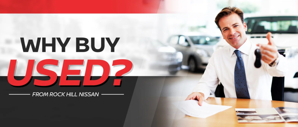 Why Buy a Used Car I Certified Pre Owned Vehicles in Rock Hill