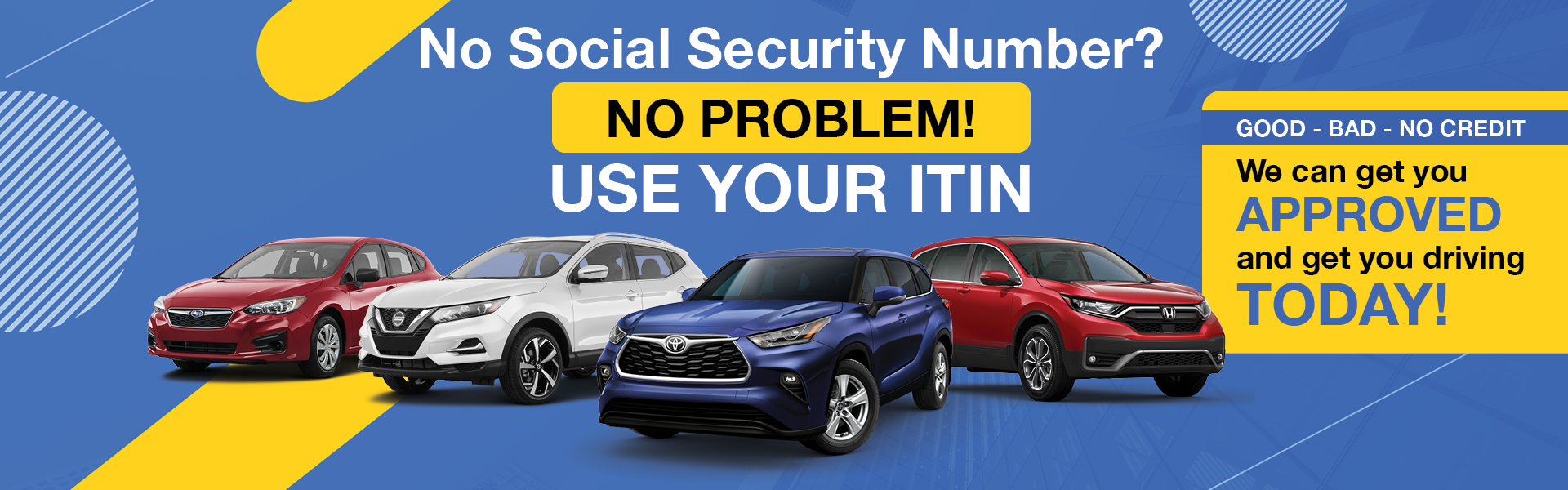 No Social Security Number? No problem! Use your ITIN