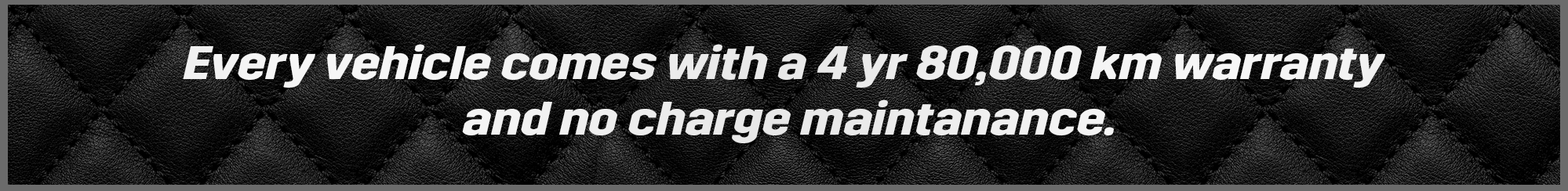 Every vehicle comes with 4Year/80,000 warranty and world calss vehicle delivery to your door