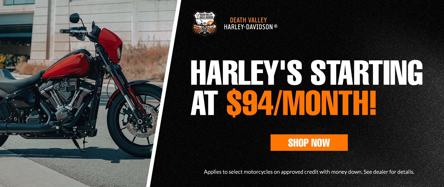 Harley's starting at $94/month!