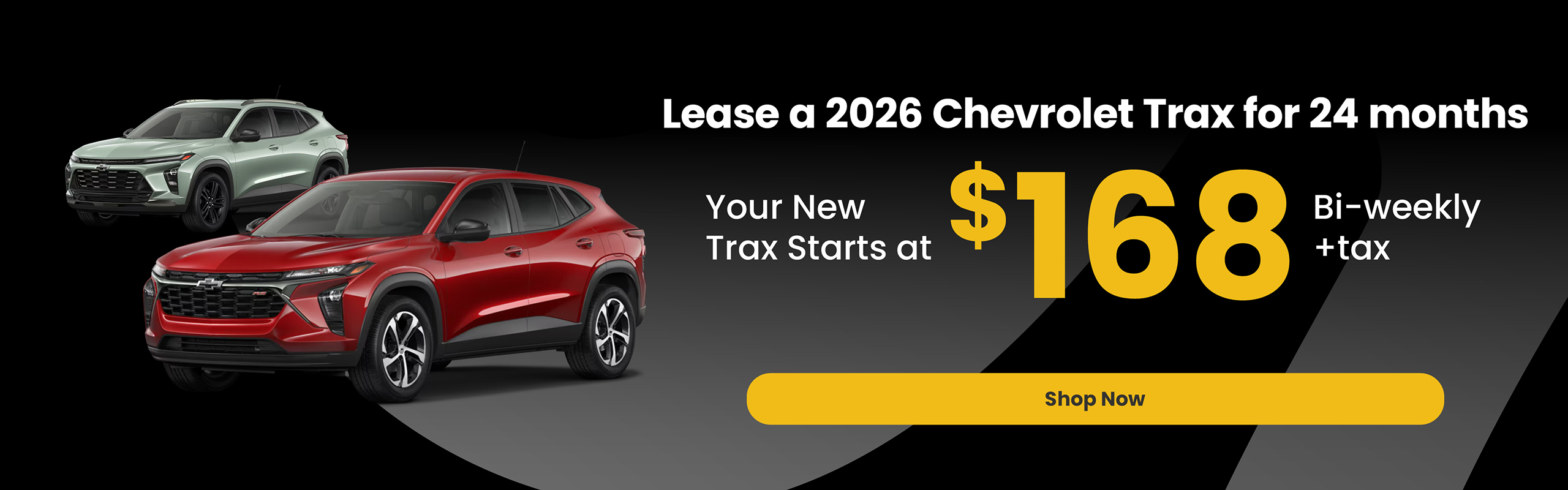 2026 Chevrolet Trax lease offer starting at $168 bi-weekly plus tax for 24 months, shown with red and green Trax SUVs.