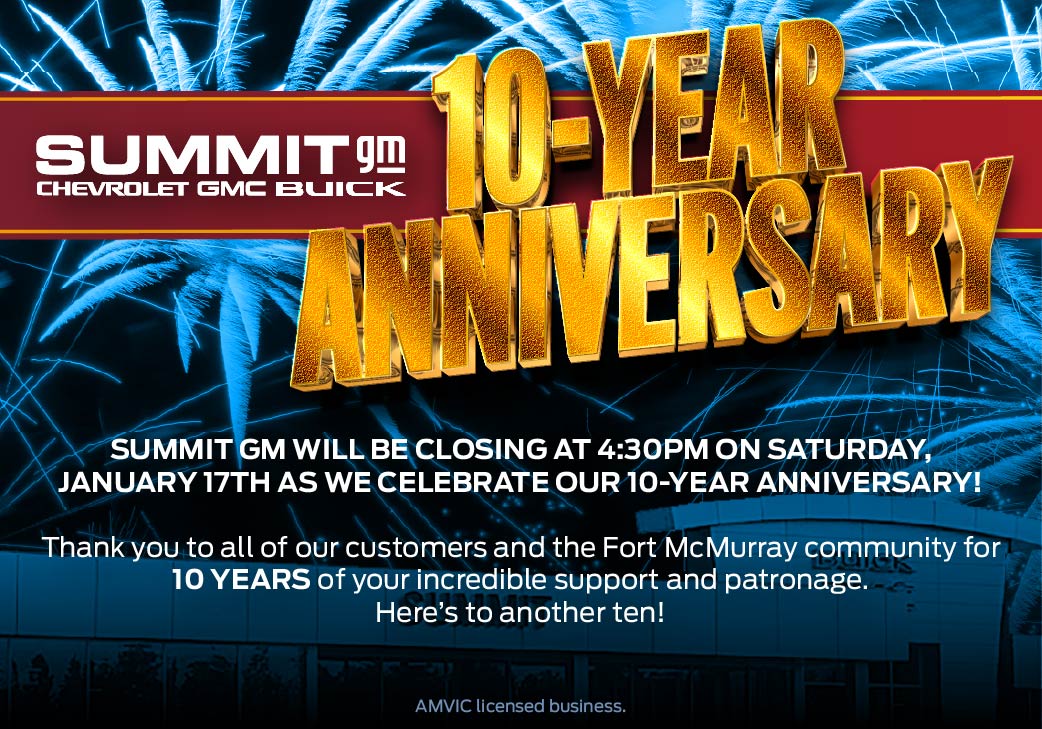 SummitGM will be closing early on Saturday, January 17th at 4:30pm to celebrate our 10 year anniversary!