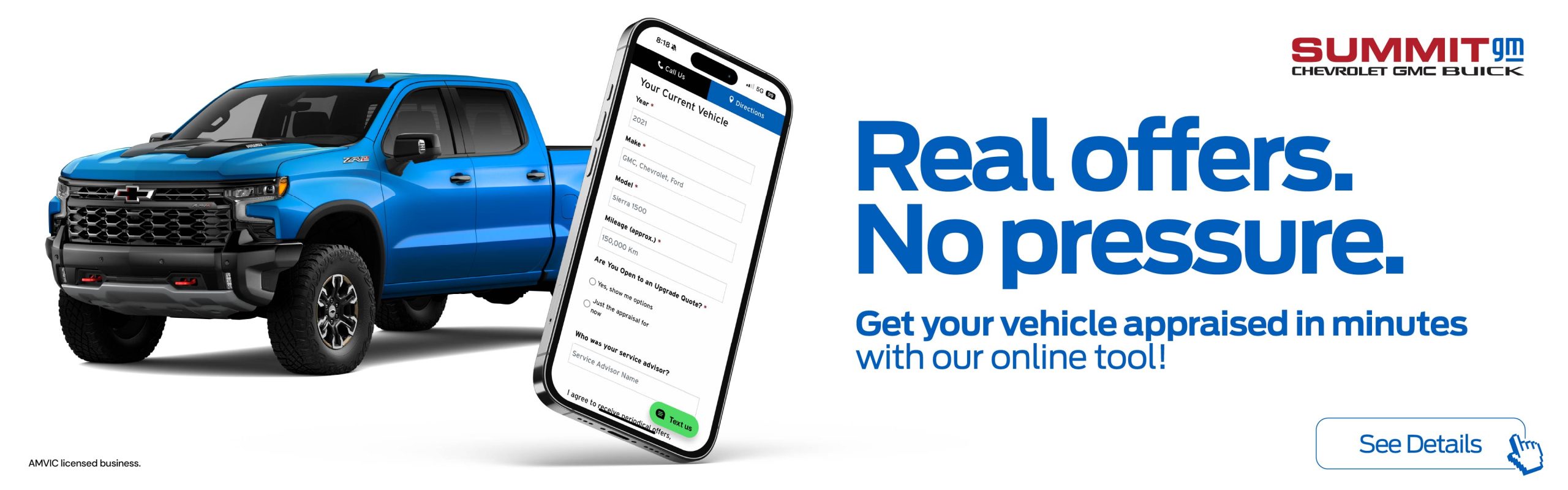 Summit GM wants to buy your vehicle! Get your vehicle appraised in minutes with our online tool.