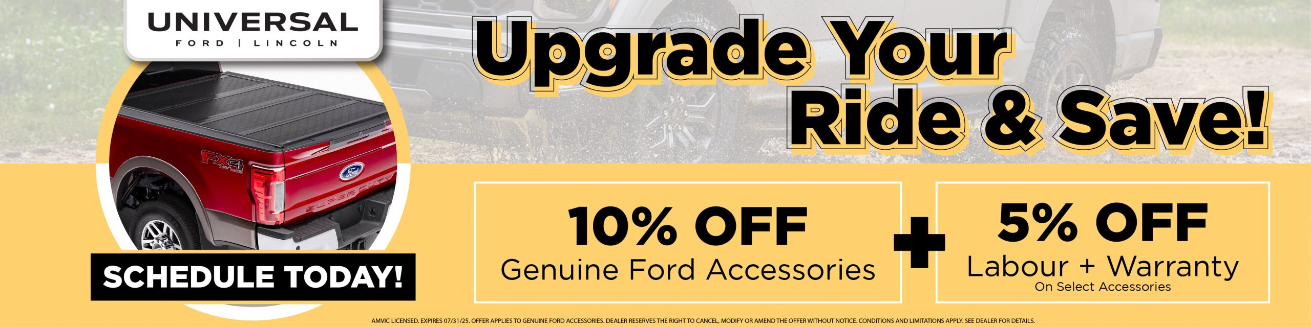 Upgrade Your Ride & Save! FER SCHEDULE TODAY! 10% OFF Genuine Ford Accessories + 5% OFF Labour + Warranty